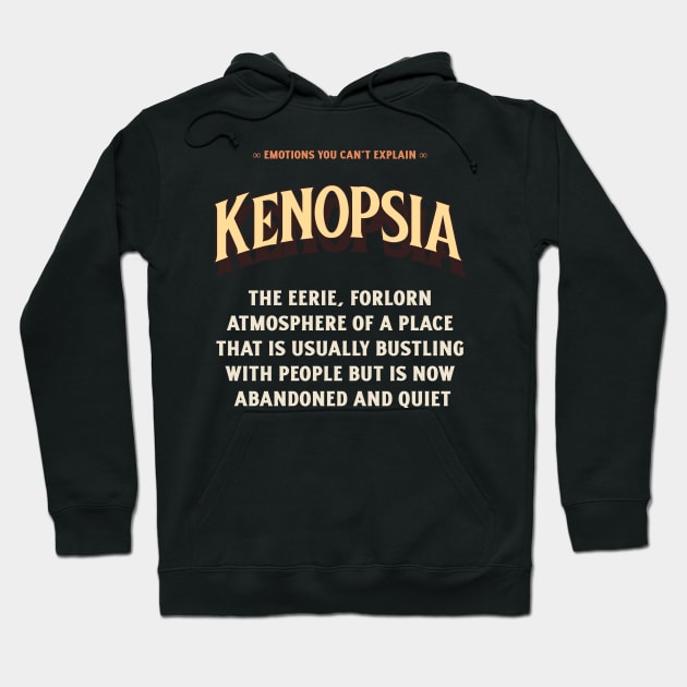 Emotions You Can't Explain Kenopsia Hoodie by TV Dinners